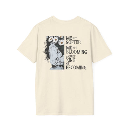 Me But Softer Me But Blooming Another A Quiet Kind of Becoming T-Shirt –  Women Holding Daisy Flower Bouquet Typography Floral Pocket & Back Design