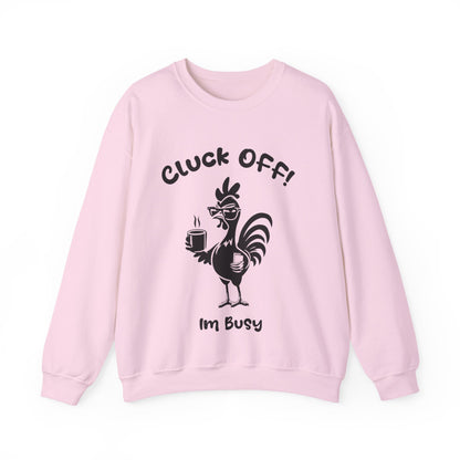 Cluck off I'm Busy - Playful Minimalistic Rooster Silhouette With Coffee And Files Sweatshirt