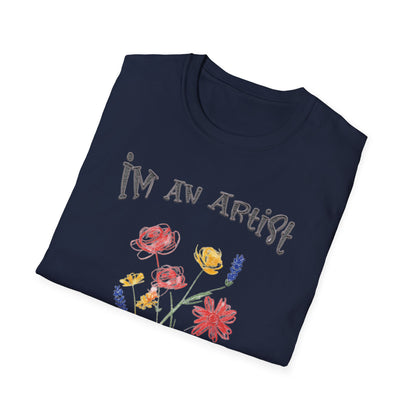 I'm An Artist Nature Is My Muse – Playful Crayon Floral T-Shirt