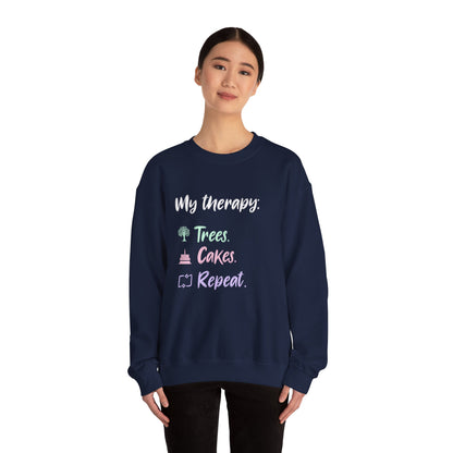My Therapy: Trees, Cake, Repeat - Typography Playful Sweatshirt