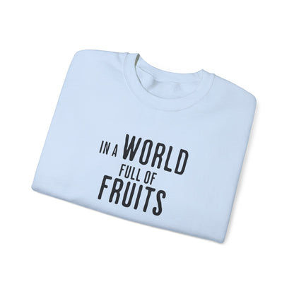 In a world full of fruits be a brave watermelon - Clever Activism Palestinian Keffiyeh Sweatshirt