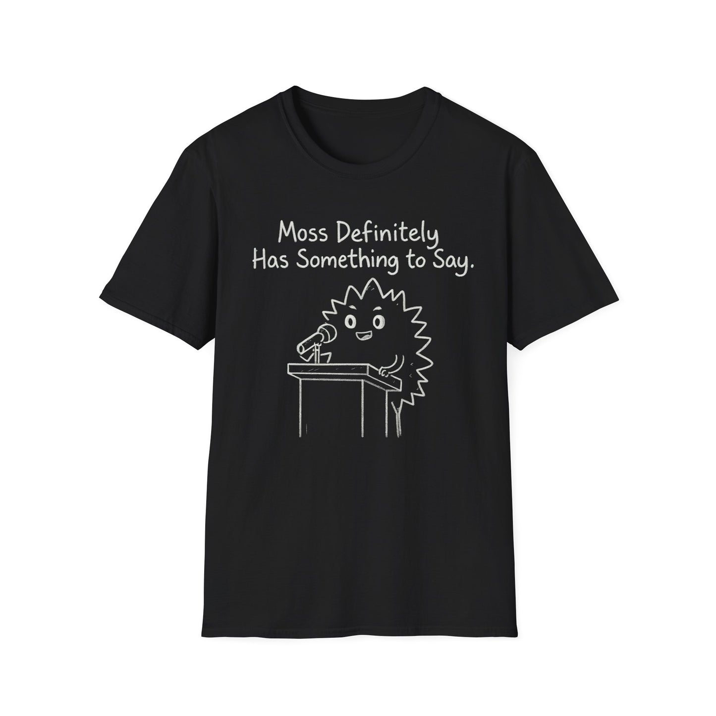 Most Definitely T-Shirt - Chalkboard Playful Moss Speaking into Microphone Design
