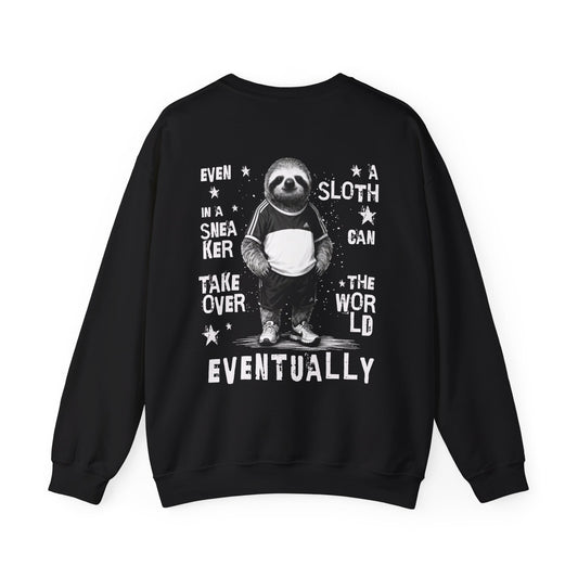Even A Sloth In A Sneaker Can Takeover The World Eventually - Monochrome Sloth Distressed Front and Back Design Sweatshirt