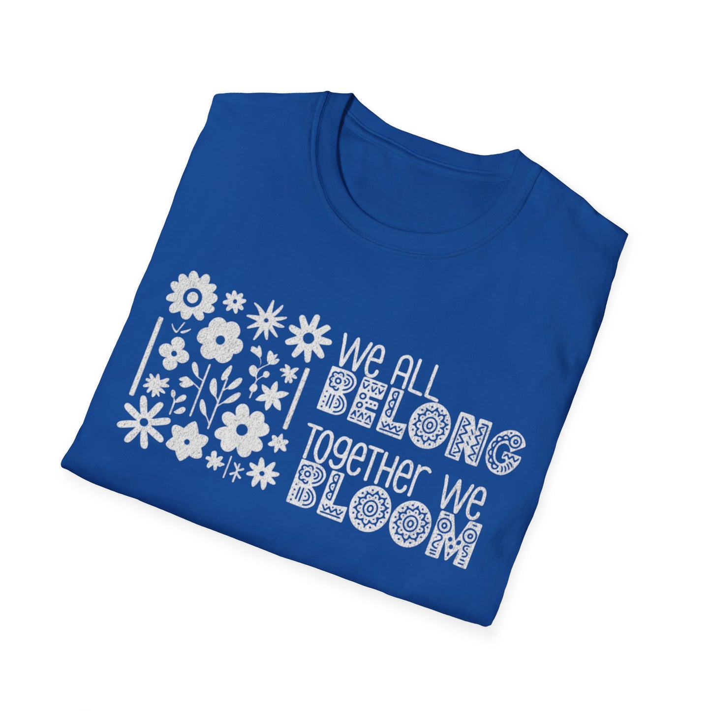 We all belong, together we bloom - White Silhouette Flowers T-Shirt Design