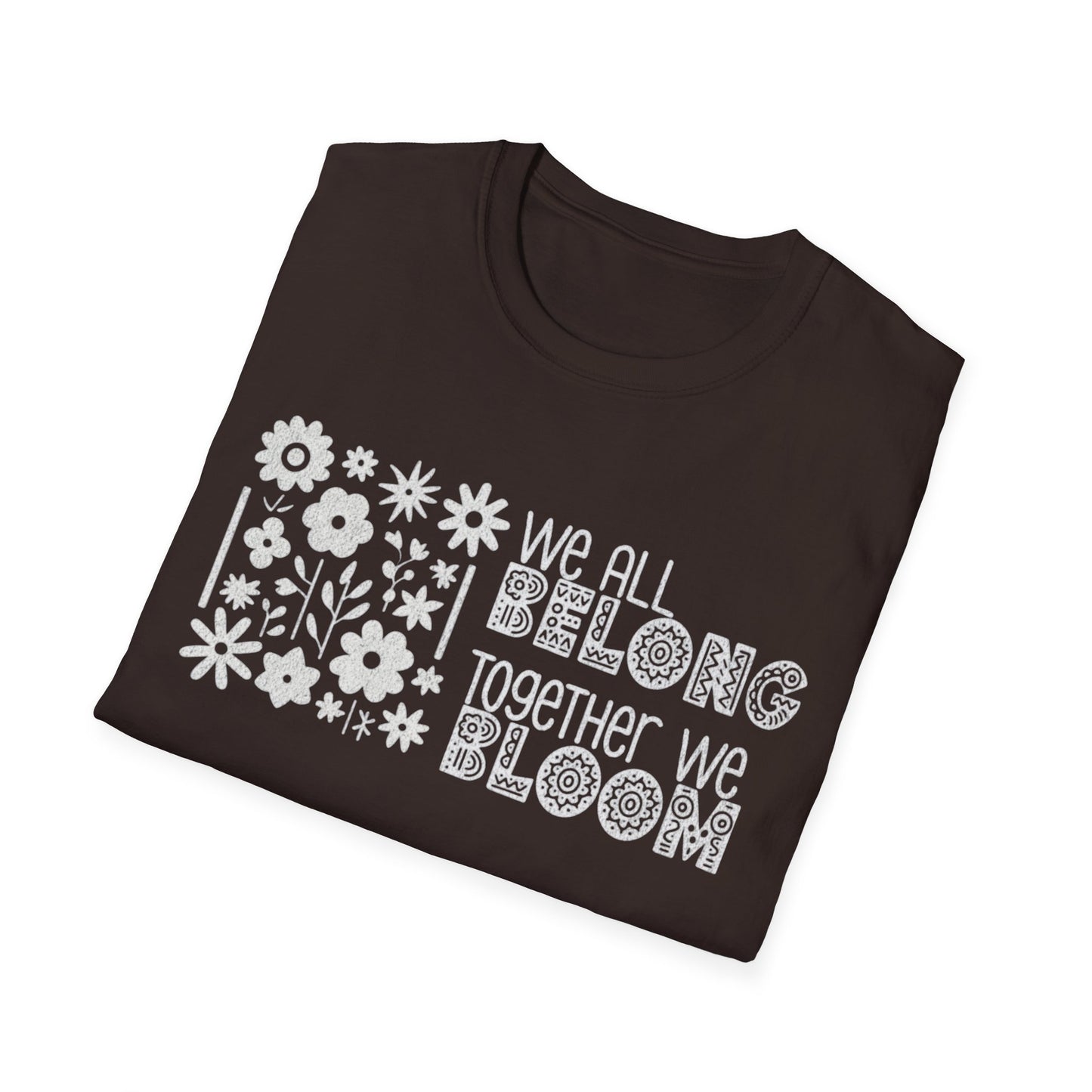 We all belong, together we bloom - White Silhouette Flowers T-Shirt Design
