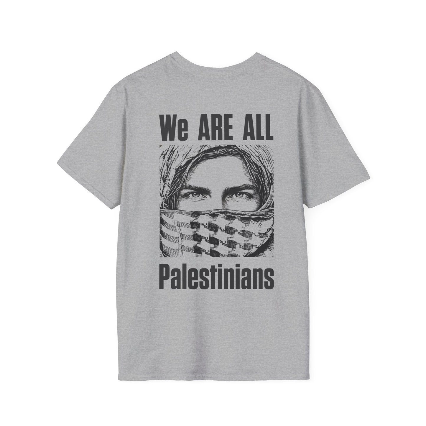 We Are All Palestinians - Front And Back Design Man's Face T-Shirt