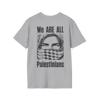 We Are All Palestinians - Front And Back Design Man's Face T-Shirt