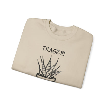 Tragic! I Only Got Misted Once Today  - Playful Drama Queen Cartoon Pot Character Shocked and Stressed Sweatshirt