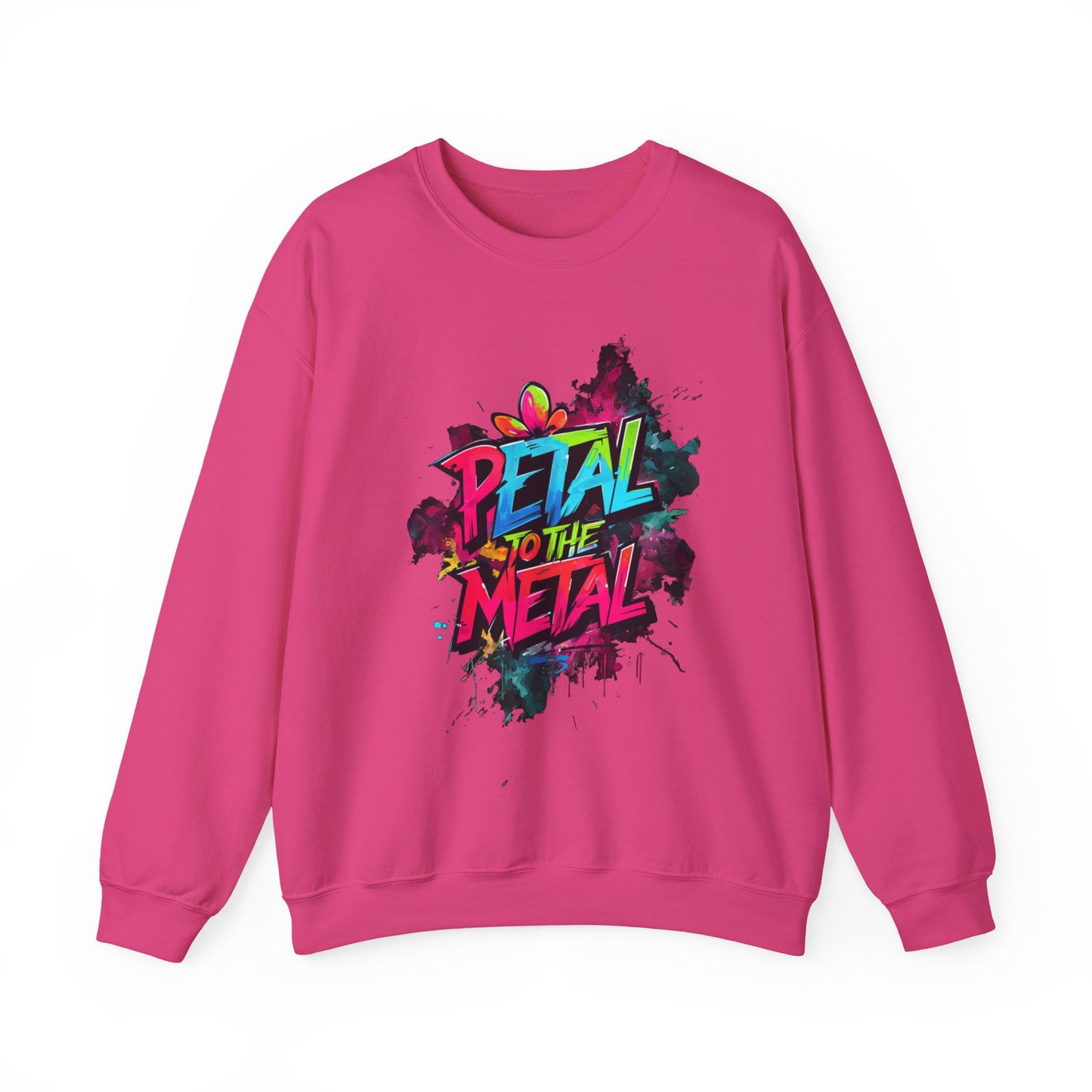 Petal To The Metal – Playful Vibrant Graffiti Typography Sweatshirt