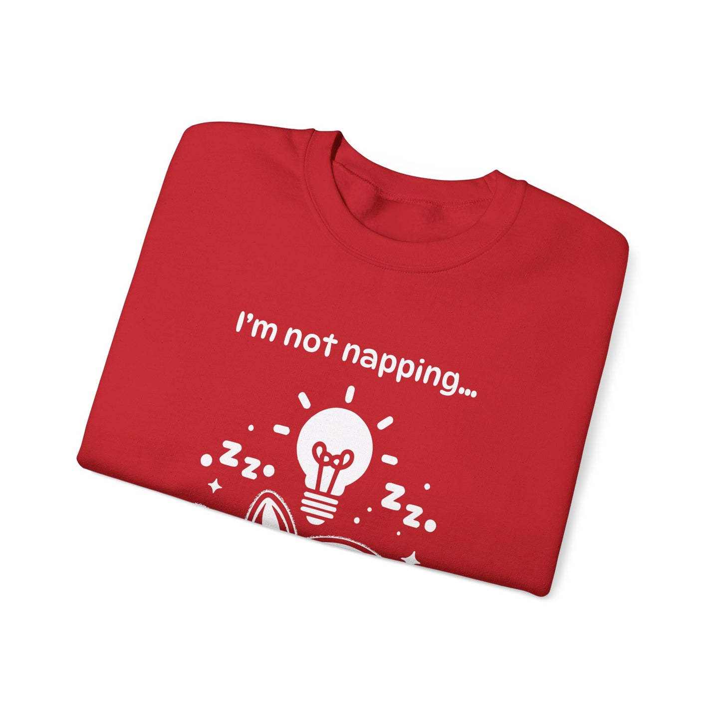 I'm Not Napping, I'm Horizontal Brainstorming - Playful Silhouette Sweatshirt