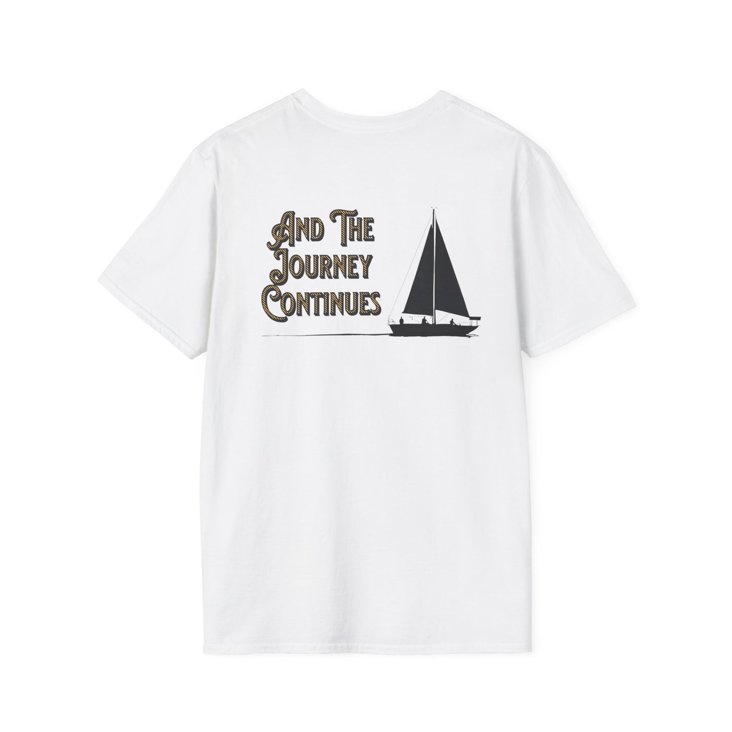 And The Journey Continues -  Minimalist Silhouette Sailboat T-Shirt