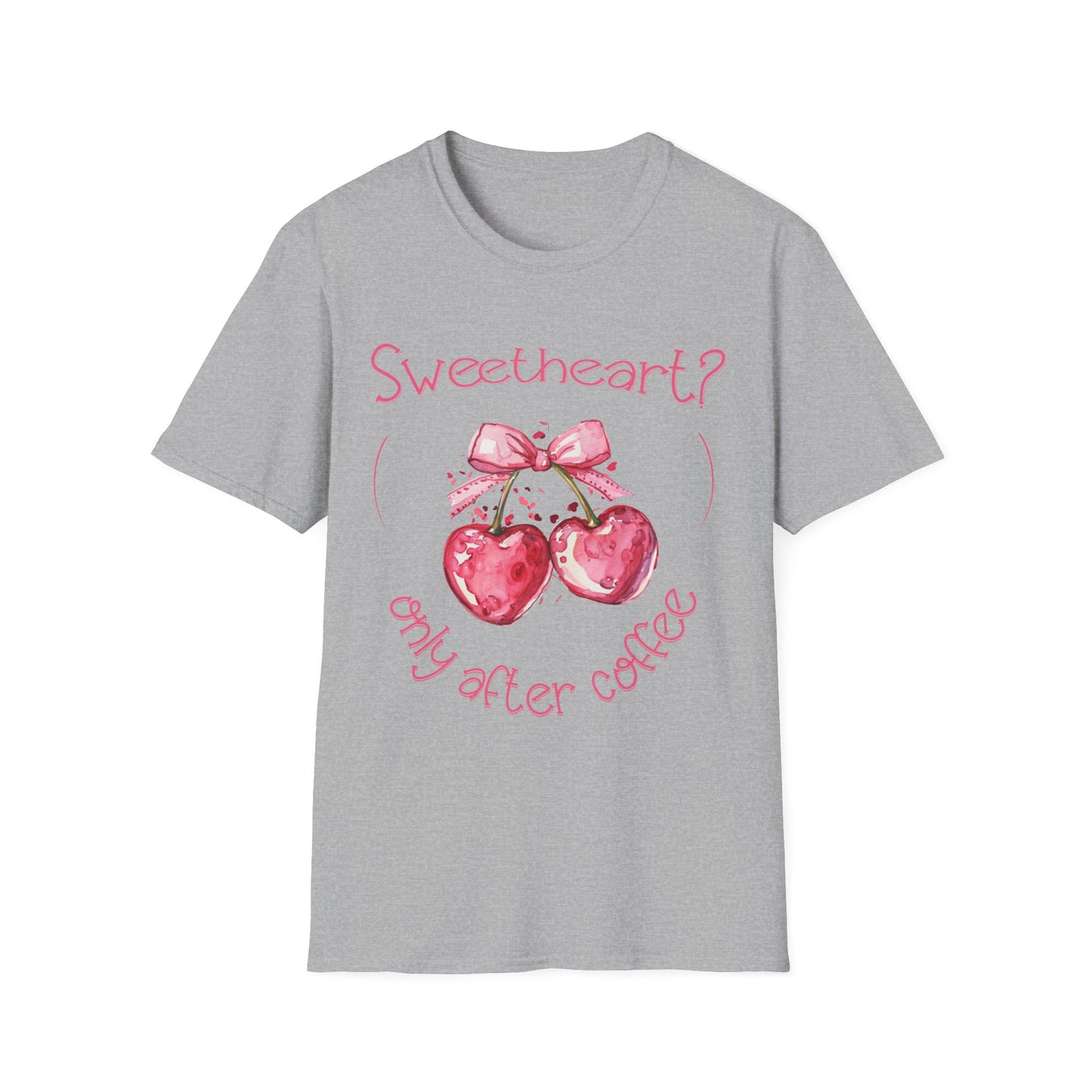 Sweetheart? Only After Coffee -  Watercolor Playful Heart Cherry  T-Shirt