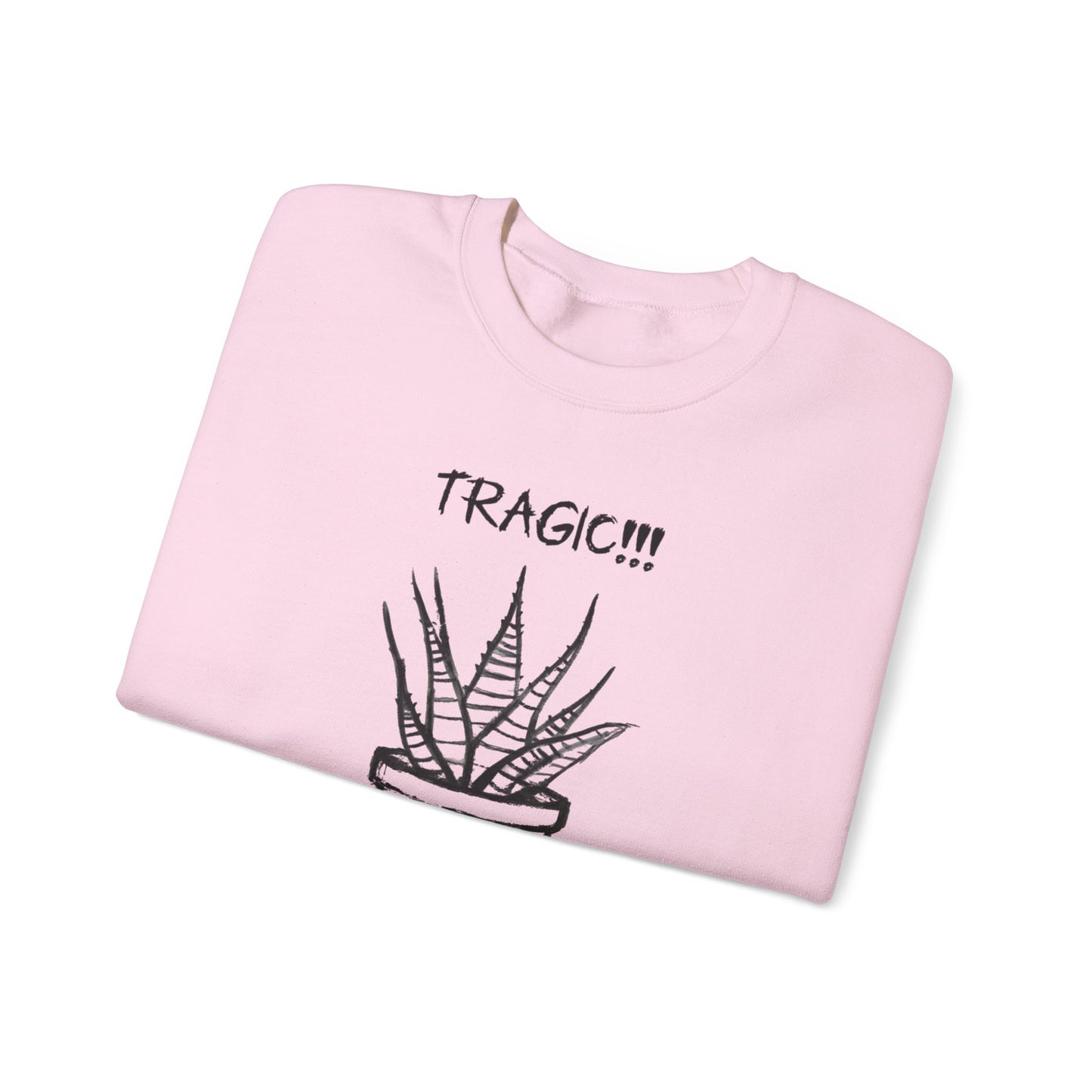 Tragic! I Only Got Misted Once Today  - Playful Drama Queen Cartoon Pot Character Shocked and Stressed Sweatshirt