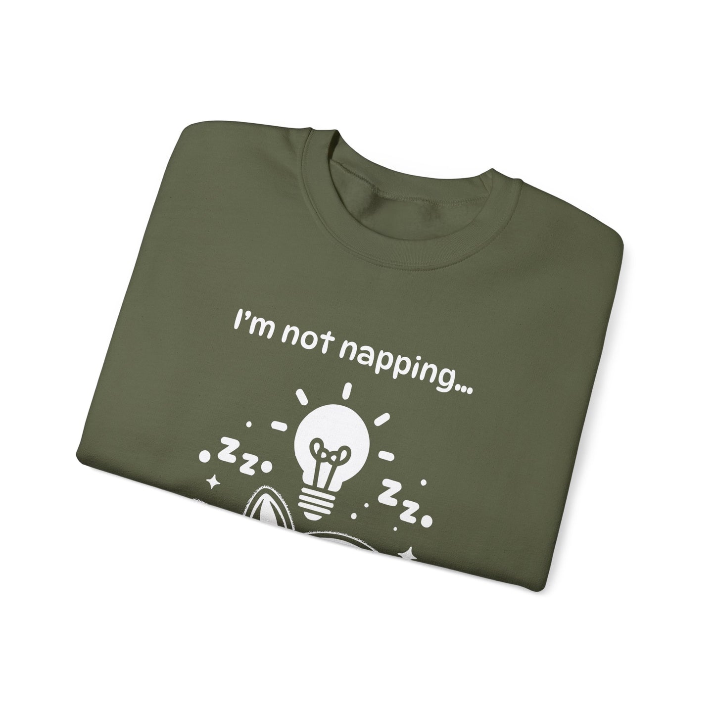 I'm Not Napping, I'm Horizontal Brainstorming - Playful Silhouette Sweatshirt