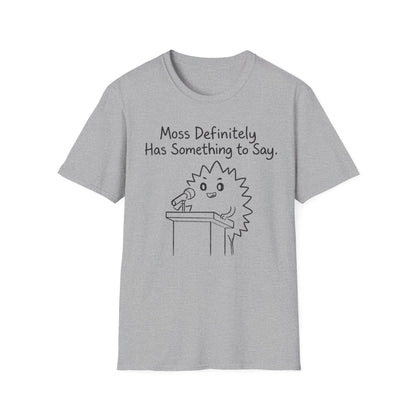 Most Definitely T-Shirt - Chalkboard Playful Moss Speaking into Microphone Design