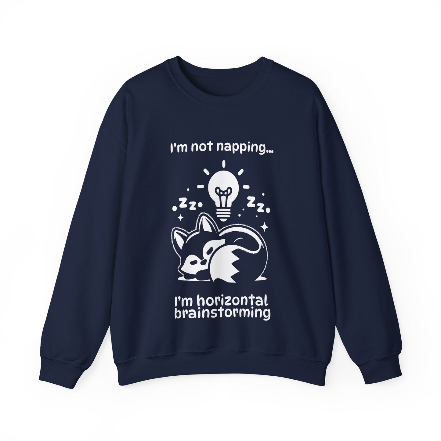 I'm Not Napping, I'm Horizontal Brainstorming - Playful Silhouette Sweatshirt