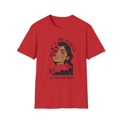Beautiful Bold Unbothered T-Shirt – Young Woman Portrait with Bold Graphic Flowers Design