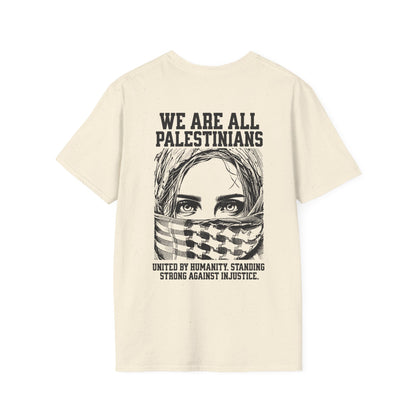 We Are All Palestinians - Front And Back Women's Face Design T-Shirt