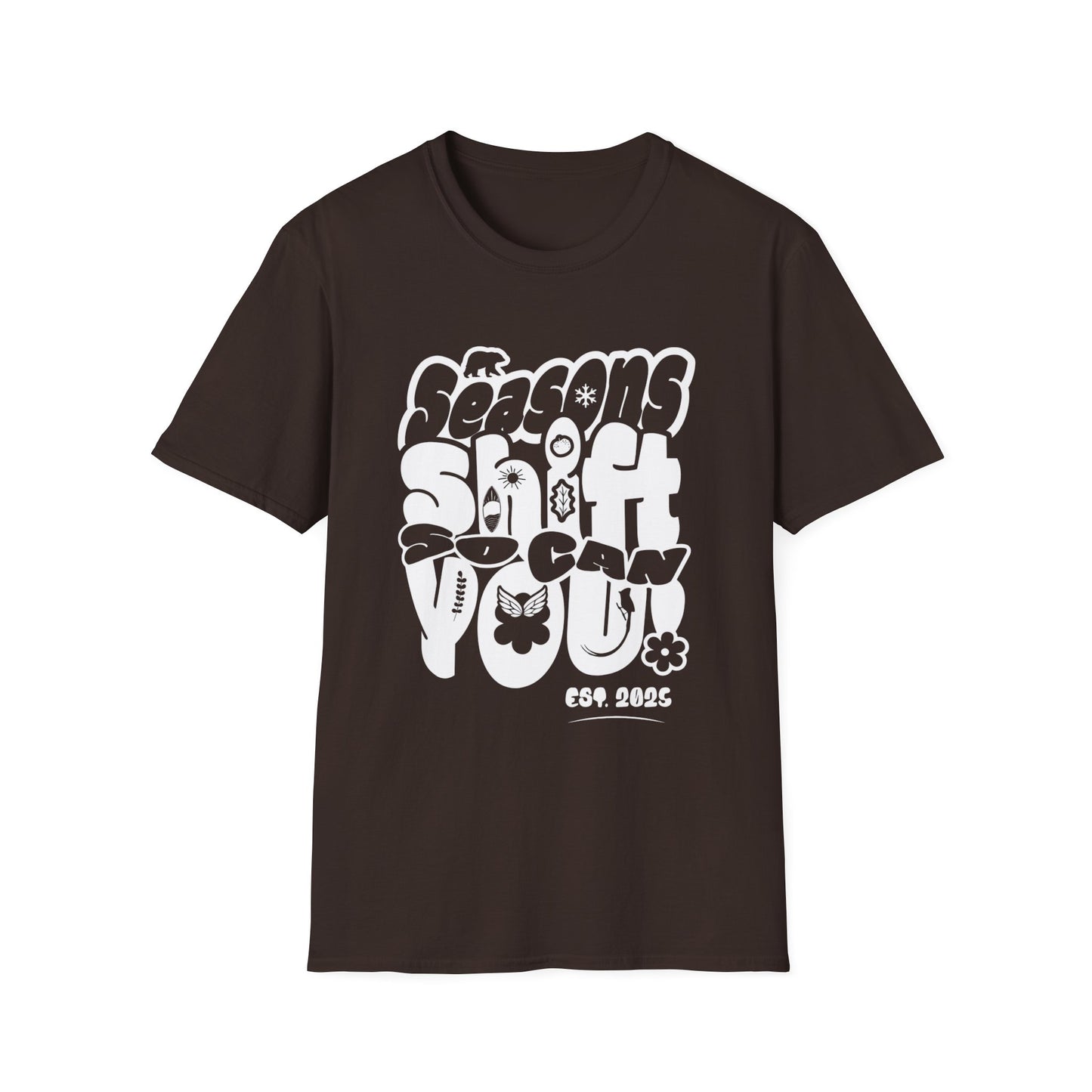 Seasons Shift So Can You T-Shirt - Monochrome Bubbly Typography  Design