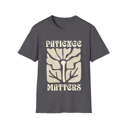 Patience Matters T-Shirt - Boho Style Design