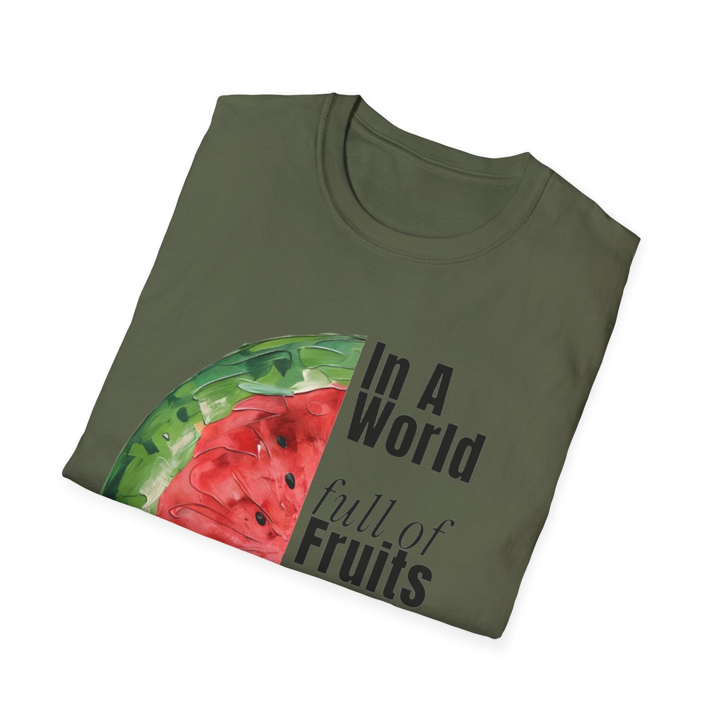 In A World Full of Fruits Be A Brave Watermelon - Asymmetrical Watermelon T-Shirt