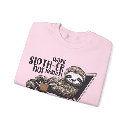 Work Slother Not Harder! - Playful Relaxed Sloth Reclining On Laptop With Coffee Mug Sweatshirt