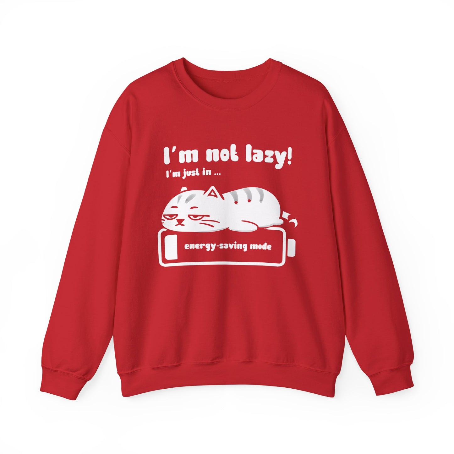 I'm not lazy, I'm Just In Energy Saving Mode - Playful Silhouette Cat On Battery Sweatshirt