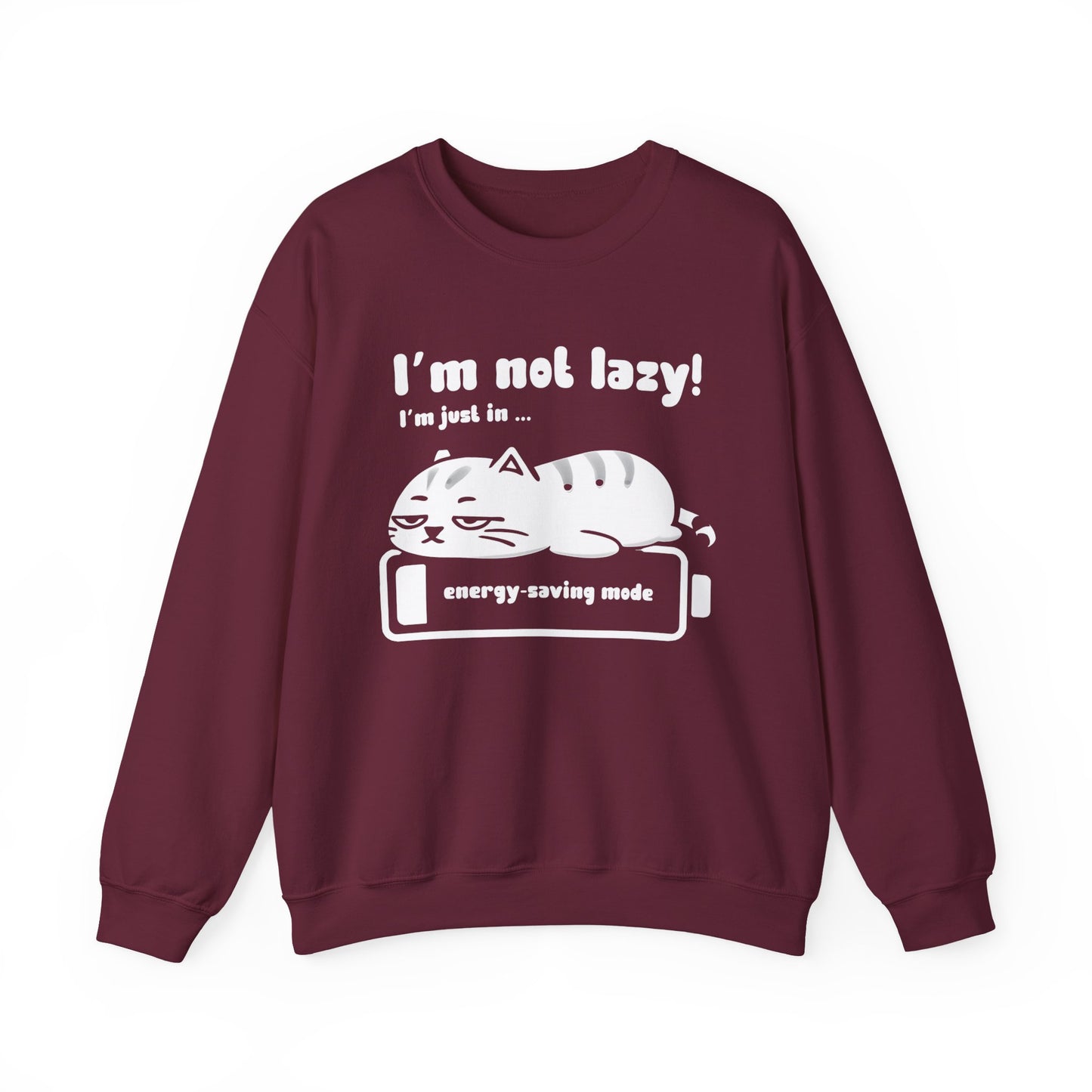 I'm not lazy, I'm Just In Energy Saving Mode - Playful Silhouette Cat On Battery Sweatshirt