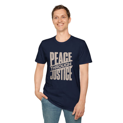 Peace Through Justice - Activism Typography T-Shirt