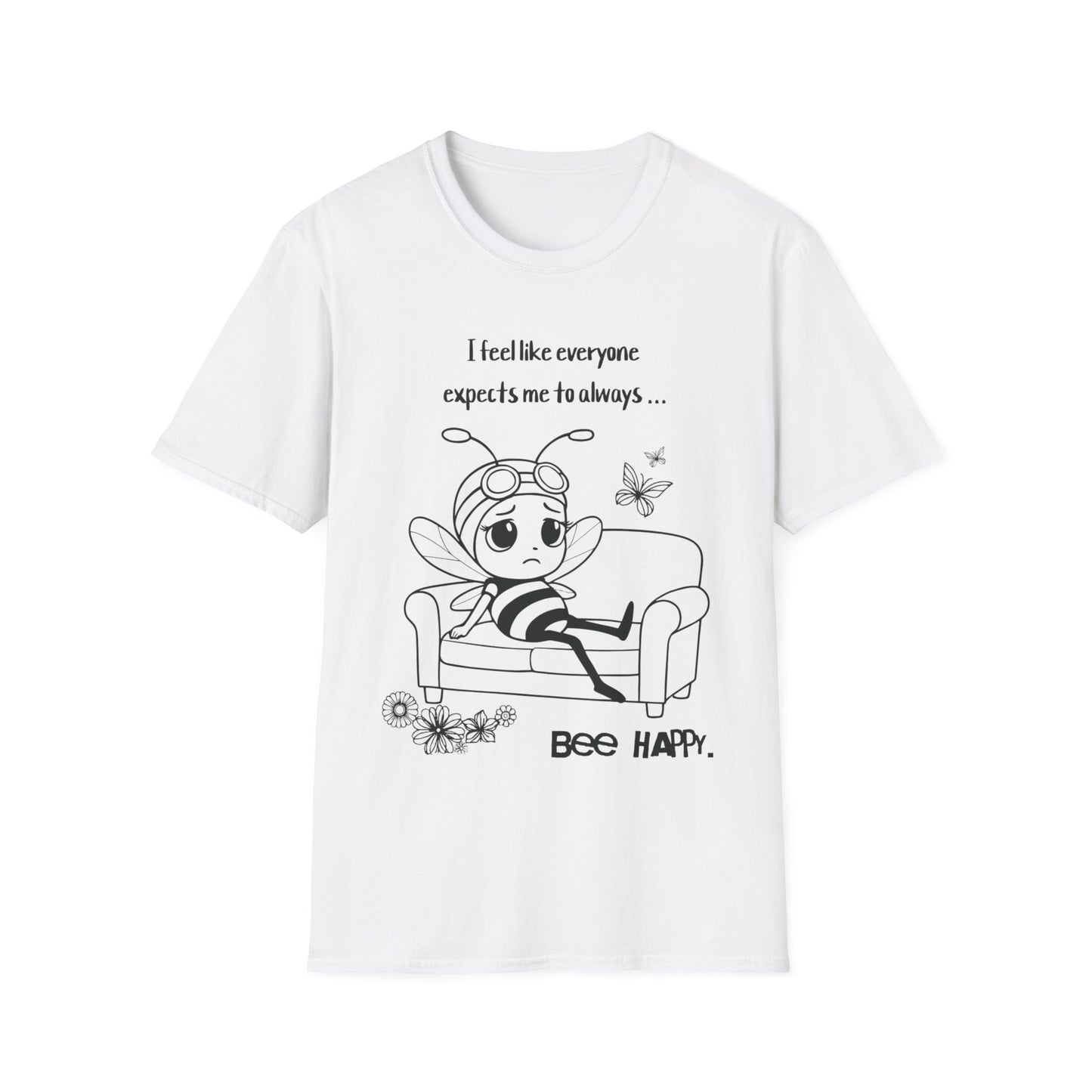 Bee Happy - Sad Bee Sitting on Couch With Self Talk T-Shirt