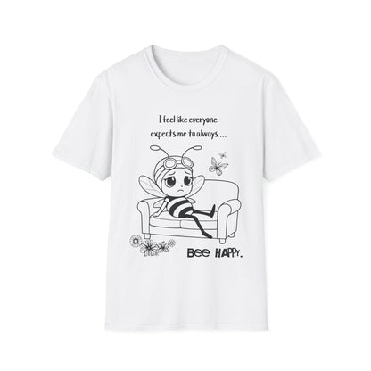 Bee Happy - Sad Bee Sitting on Couch With Self Talk T-Shirt