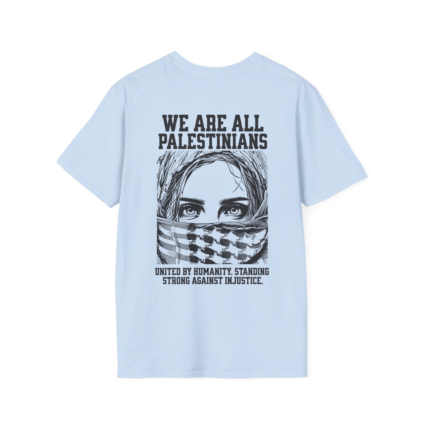 We Are All Palestinians - Front And Back Women's Face Design T-Shirt