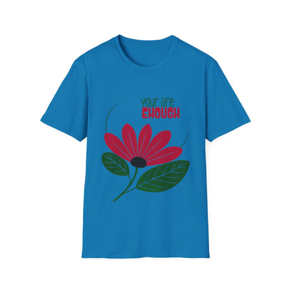 You Are Enough - Minimalistic Boho Flower T-Shirt