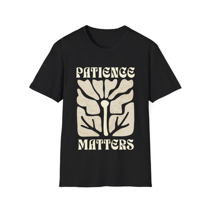Patience Matters T-Shirt - Boho Style Design