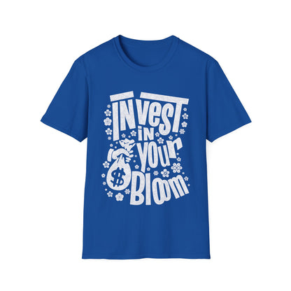 Invest In Your Bloom - Monochrome Floral Typography T-Shirt