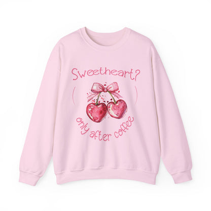 Sweetheart? Only After Coffee - Watercolor Playful Heart Cherry Coffee Sweatshirt