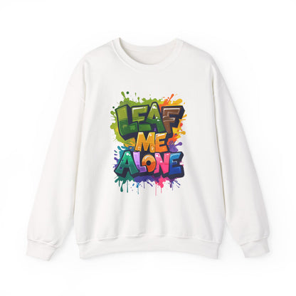Leaf Me Alone – Playful Graffiti Typography Sweatshirt