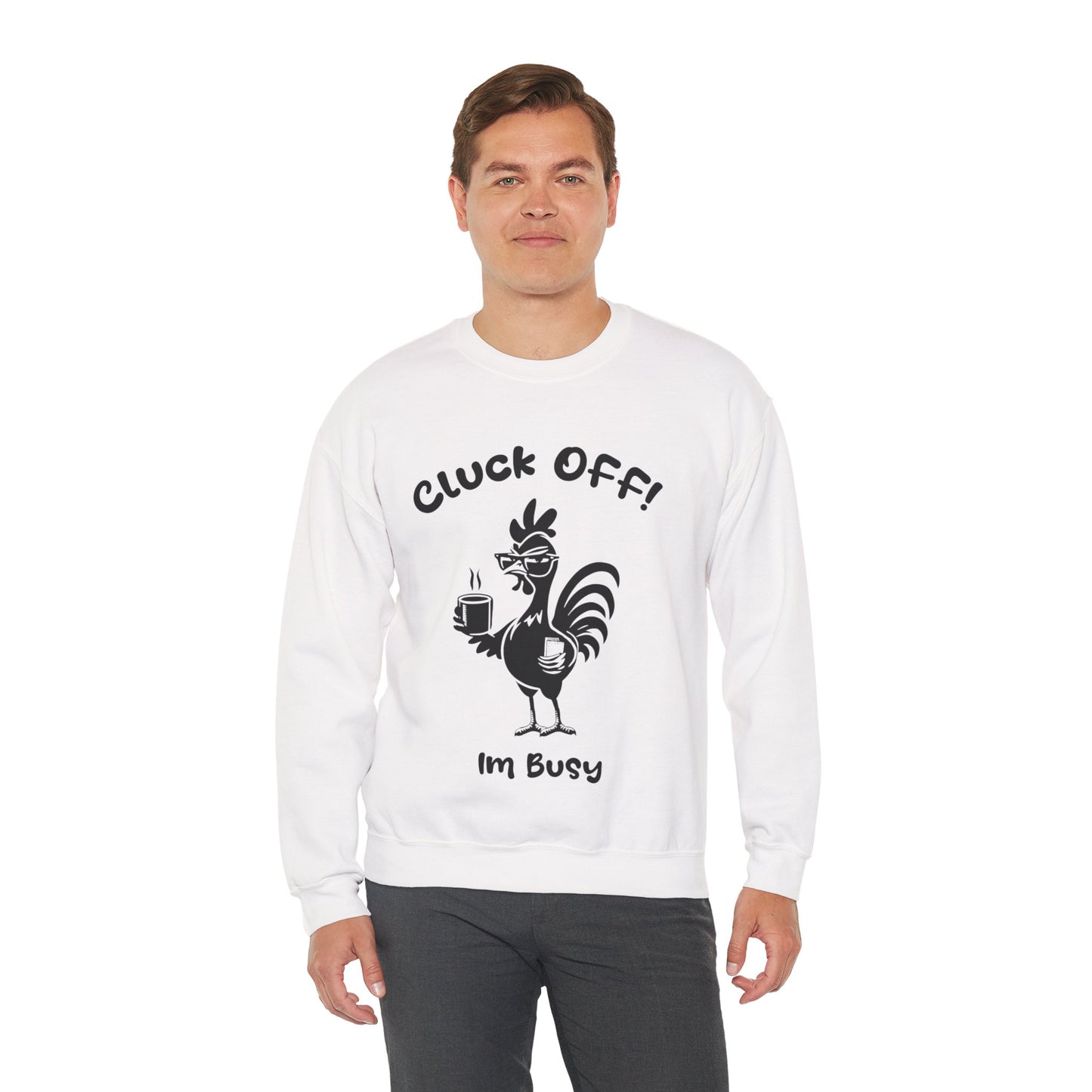Cluck off I'm Busy - Playful Minimalistic Rooster Silhouette With Coffee And Files Sweatshirt