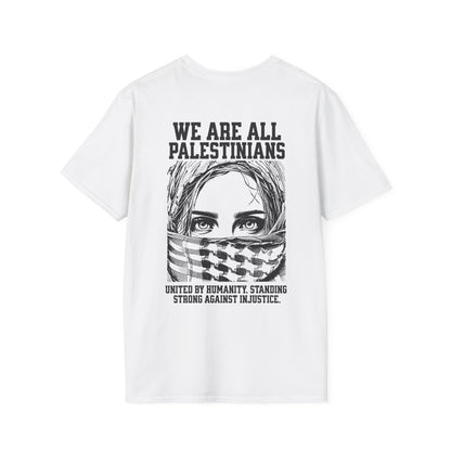 We Are All Palestinians - Front And Back Women's Face Design T-Shirt