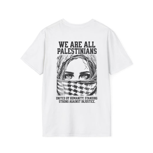 We Are All Palestinians - Front And Back Women's Face Design T-Shirt