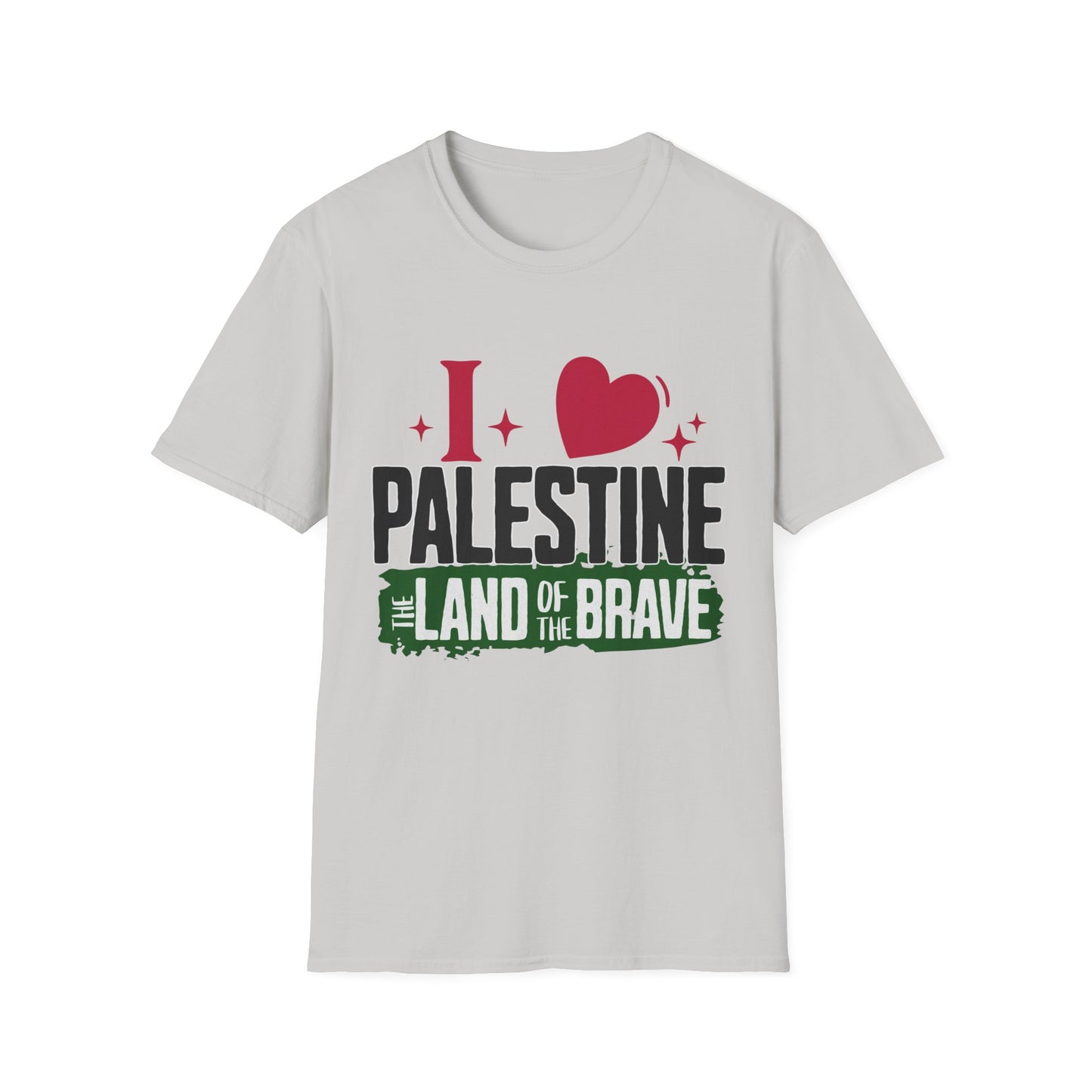 I Love Palestine, The Land Of The Brave - Typography T-Shirt