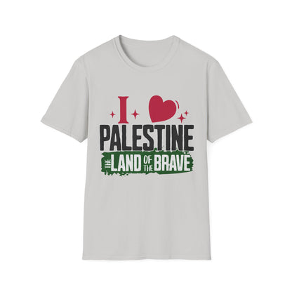 I Love Palestine, The Land Of The Brave - Typography T-Shirt