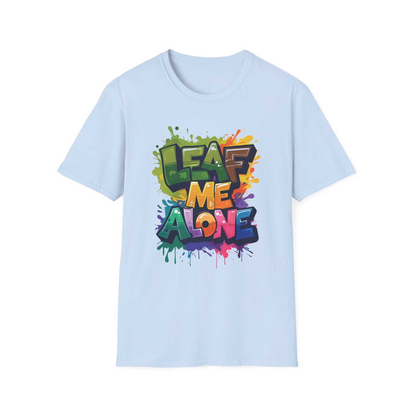 Leaf Me Alone T-Shirt – Graffiti Typography Design