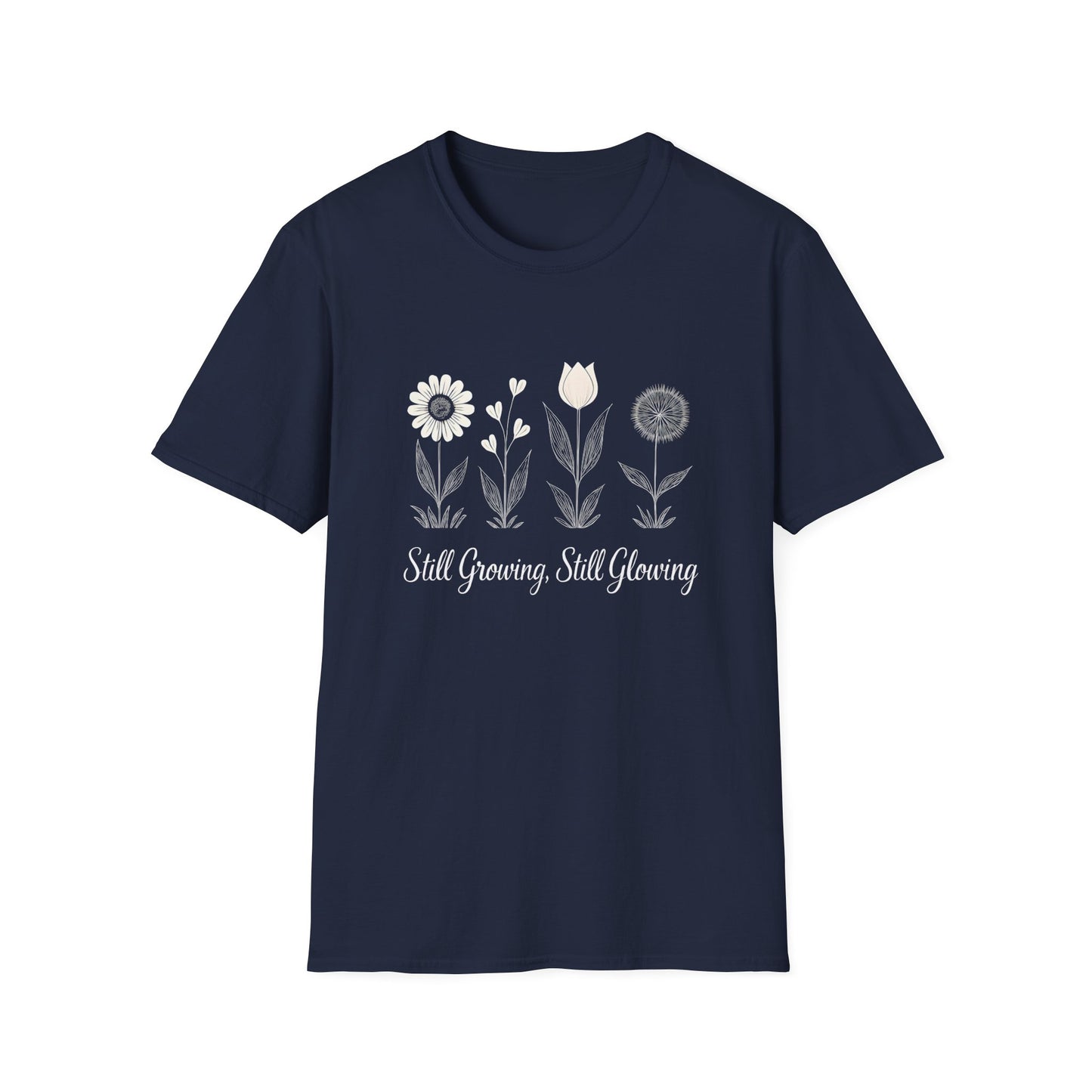 Still Growing Still Glowing T-Shirt - Minimalistic Flowers Line - Botanical Line Art Design