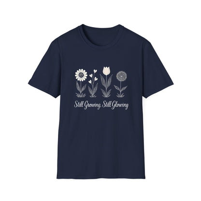 Still Growing Still Glowing T-Shirt - Minimalistic Flowers Line - Botanical Line Art Design