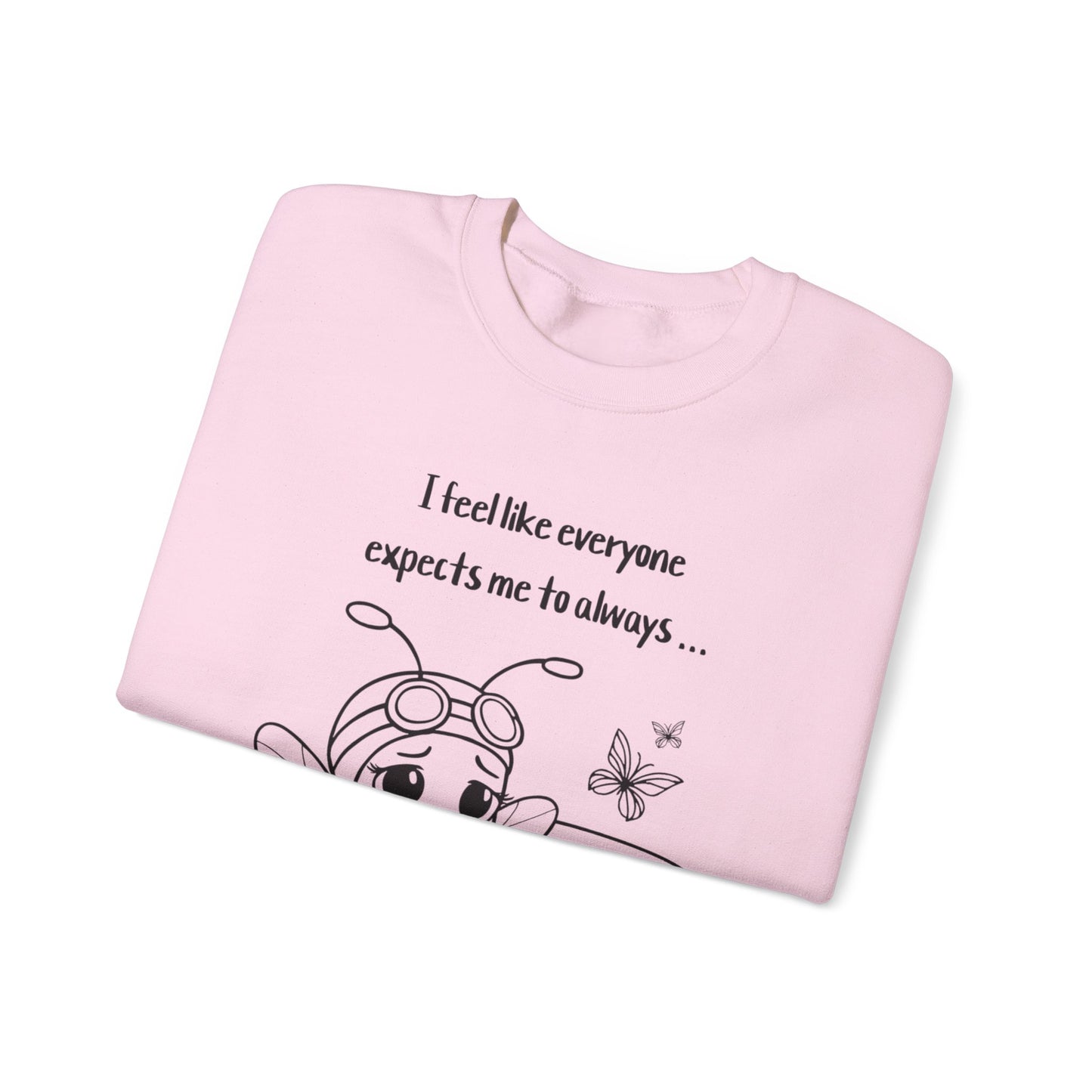 Bee Happy - Sad Bee Sitting on Couch With Self Talk Sweatshirt