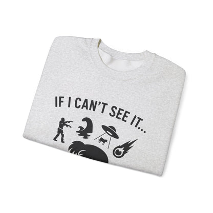 If I Can Not See It, It Does Not Exist - Playful Silhouette Ostrich With Head In Sand And Chaos Sweatshirt