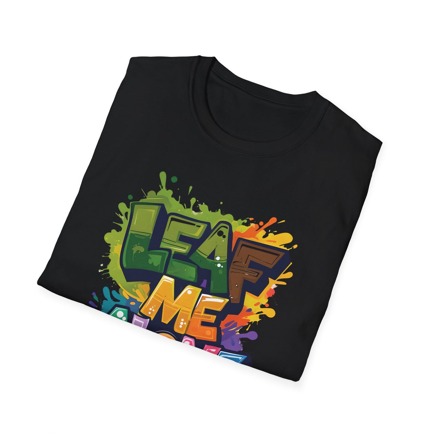 Leaf Me Alone T-Shirt – Graffiti Typography Design