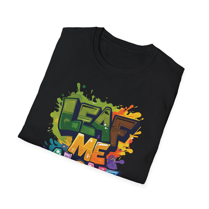 Leaf Me Alone T-Shirt – Graffiti Typography Design
