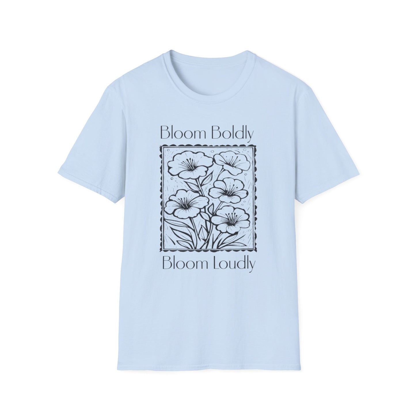 Bloom Boldly And Loudly - Monochrome Flowers With Stamp Border Linocut T-Shirt